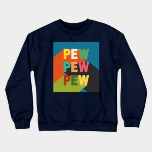 Pew Wars Crewneck Sweatshirt